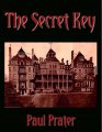 The Secret Key by Paul Prater